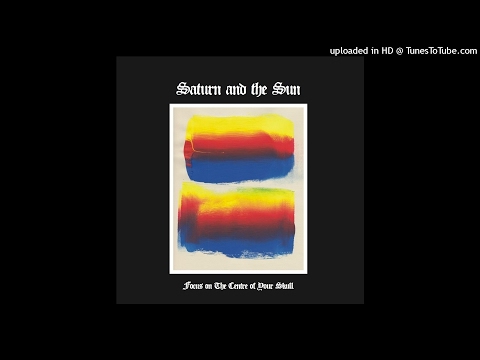 Saturn and the Sun - The Central, Sick and Forbidden