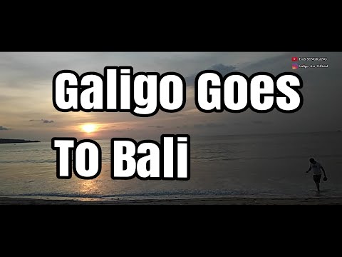galigo-vlog-first-vlog-galigo-goes-to-bali