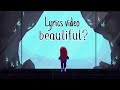 Illymation Beautiful Unofficial Lyrics Video
