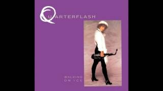 Walking On Ice - Quarterflash (7 Inch Single Remastered Version)
