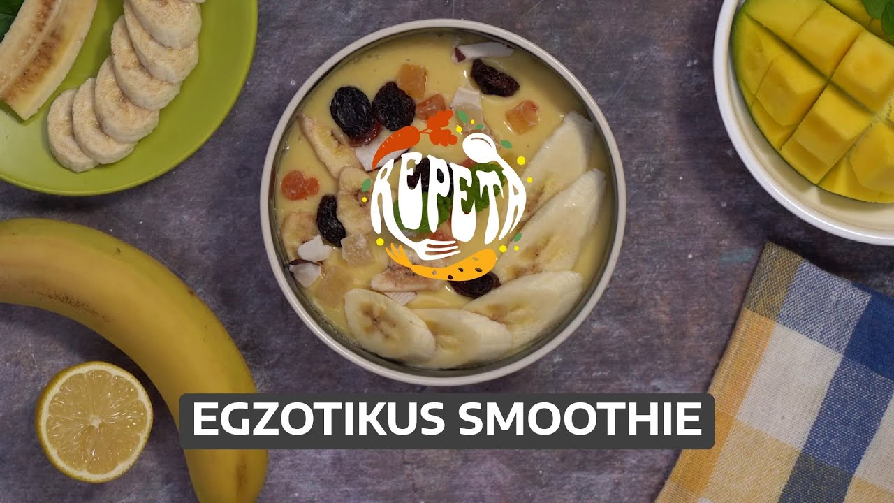 Egzotikus smoothie | Repeta