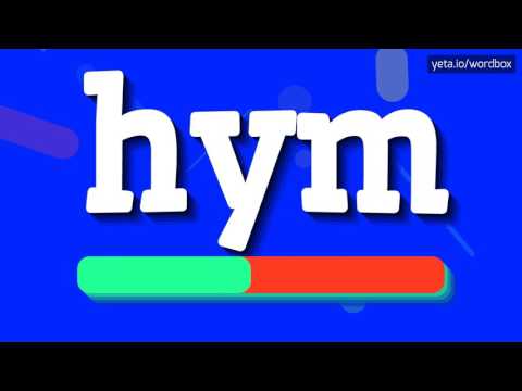 HYM - HOW TO PRONOUNCE IT!?