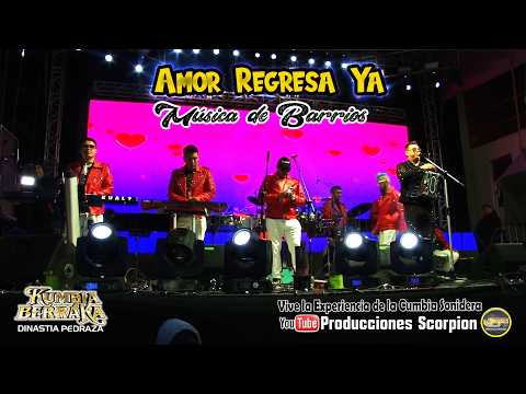 Amor Regresa Ya 💔 Kumbia Berraka en Vivo 🎙️ Música de Barrios 🕺💃
