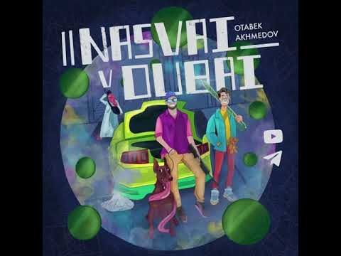 Otabek Ahmedov - Nasvai v Dubai (official song)