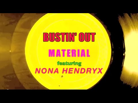 Bustin' Out ~ Material feat Nona Hendryx