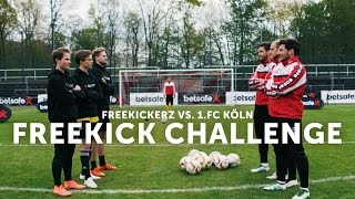 Freekickerz vs 1. FC Köln - Betsafe Freekick Challenge