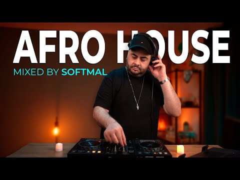 AFRO HOUSE MIX 2025 | by Softmal | Soft In Tha House 042