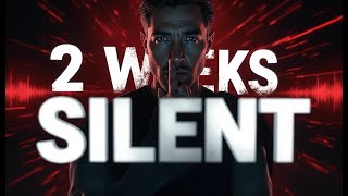 What would happen if you stay 2 weeks in complete silence