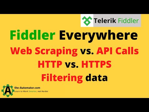 AutoHotkey Webinar 5/18- ScriptScan 5 Fiddler Everywhere Tutorial \u0026 Web scraping verse API calls