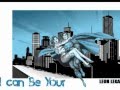 "Leon Legacy" I can BE Your SUPERMAN 