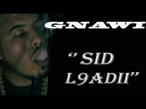 GNAWI - SID L9ADI   [  OFFICEL MUSIC Audio ]