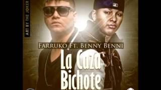 la caza bichote-farruko ft benny benni