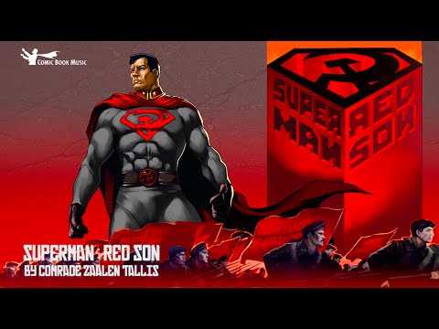 SUPERMAN: RED SON - MUSIC BY ZAALEN TALLIS