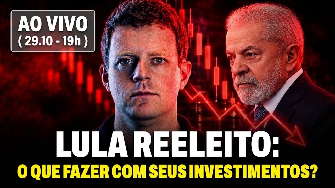 LULA REELEITO: O QUE FAZER COM SEUS INVESTIMENTOS?