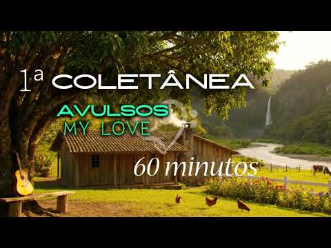 1ª COLETÂNEA: 60 MINUTOS DE AVULSOS QUE TOCAM A ALMA 🎵
