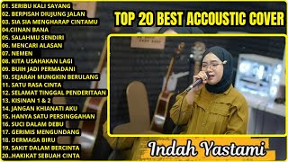 Download lagu Indah Yastami Top 20 Best Akustik Terpopuler | Seribu Kali Sayang - Indah Yastami Full Album mp3