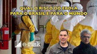 Qual o risco do ebola para Brasil e para o mundo