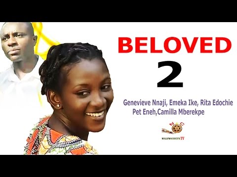 Beloved 2 - Newest Nigerian Nollywood Movie