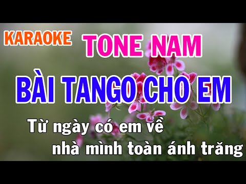 Bài Tango Cho Em Karaoke Tone Nam Nhạc Sống - Phối Mới Dễ Hát - Nhật Nguyễn
