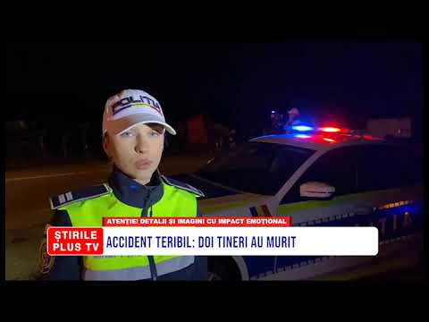 ACCIDENT TERIBIL: DOI TINERI AU MURIT