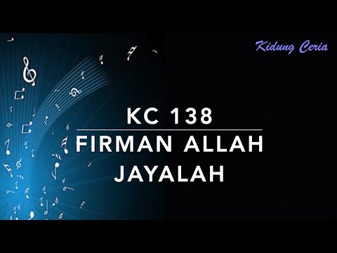 KC 138 — Firman Allah Jayalah - Kidung Ceria