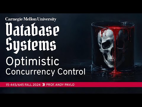#18 - Optimistic Concurrency Control ✸ Weaviate Database Talk (CMU Intro to Database Systems)