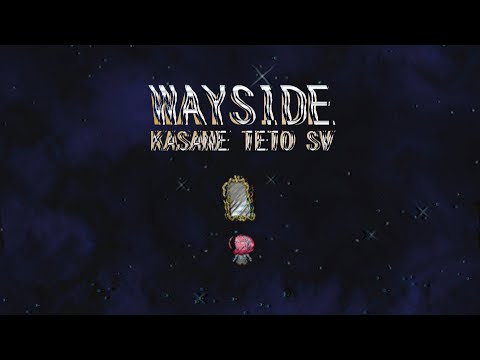 WAYSIDE (ft. Kasane Teto SV) - *Song Only*