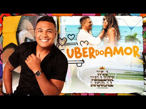 Uber Do Amor - Waldik Moral (Clipe Oficial)