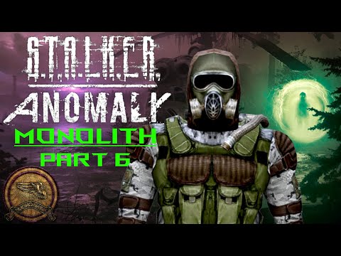Monolith Survival of the Fittest - STALKER ANOMALY Modded 2024 | Monolith Playthrough Episode 6