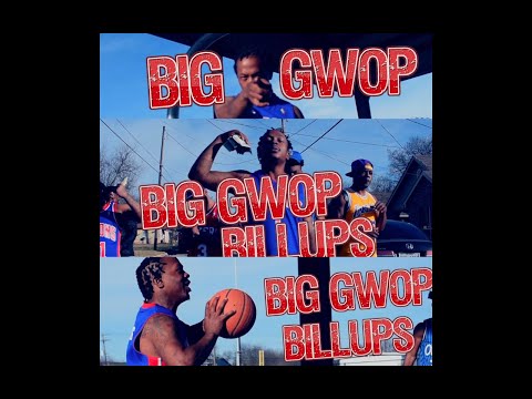 Big Gwop - BIG GWOP BILLUPS (Official Video)