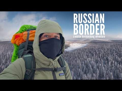 A Winter Backpacking Adventure to the Russian Border