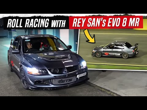 ROLL RACING WITH REY-SAN'S EVO 8 MR!