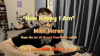 How happy I am-The Incerdible String Band (Acoustic cover)