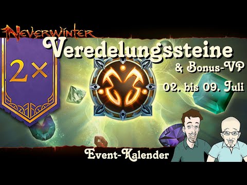 NEVERWINTER: Event-Kalender 2x Veredelungssteine & Bonus-VP - 02 Juli 19 Uhr bis 09 Juli 19 Uhr- PS4