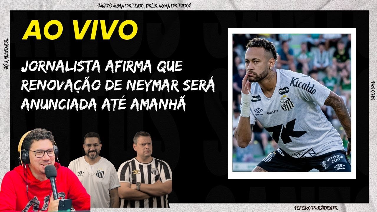 RENOVAÇÃO DO NEYMAR/  LOYLA, GABIGOL E RONY/ COPINHA 2026