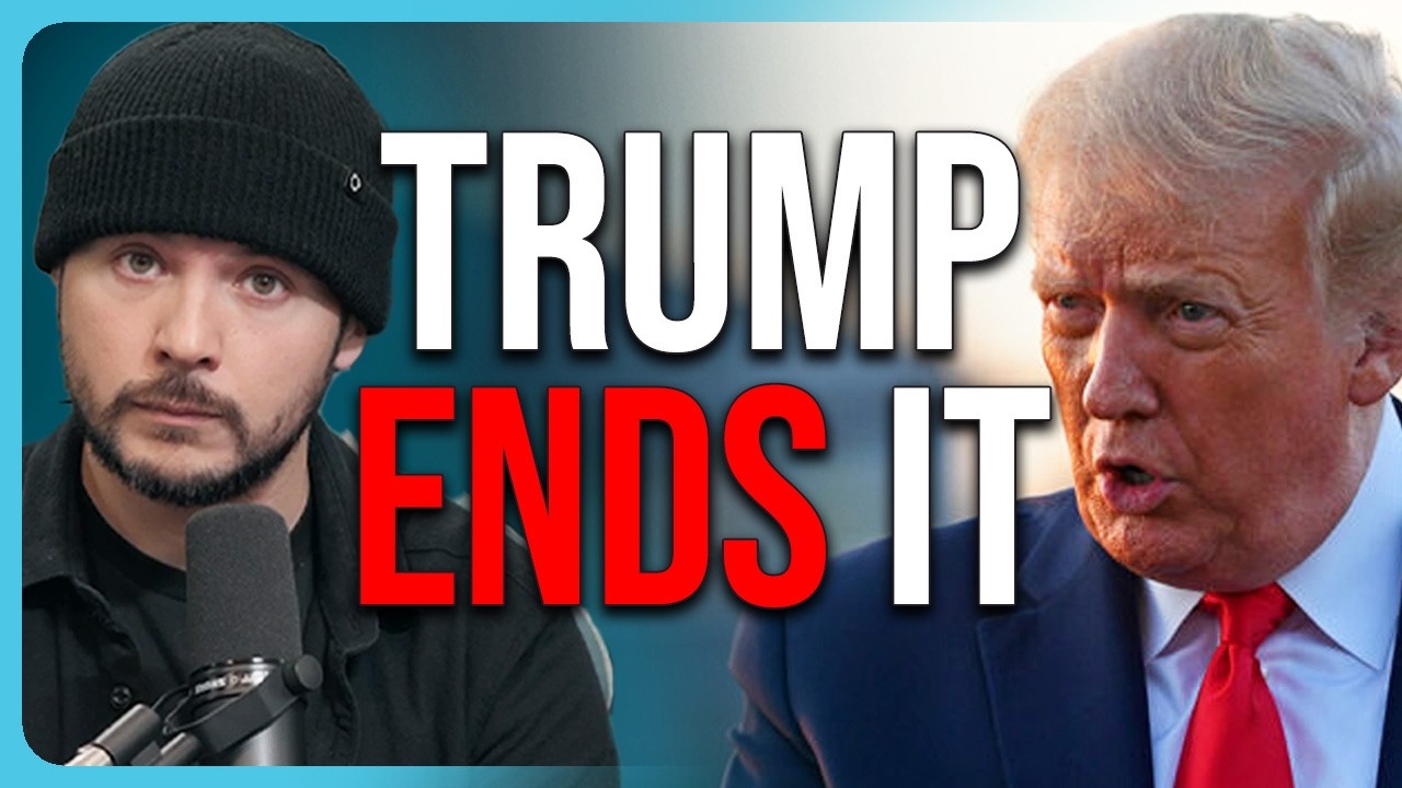 TRUMP ENDS IT