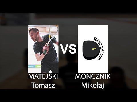Tomasz Matejski vs Mikołaj Moncznik - rounda 1- Korsarz Enjoy Squash Open 2023 - PSA Satellite