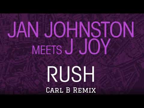 [CLASSIC TRANCE] Jan Johnston Meets J Joy - RUSH (Carl B Remix)