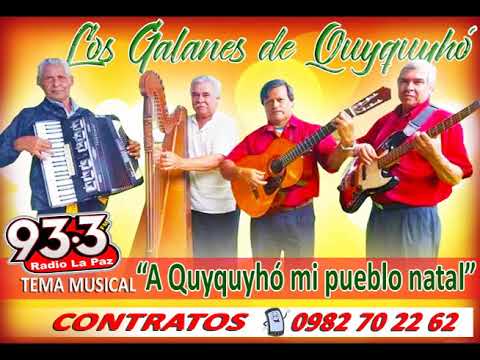 07 Los Galanes   A Quyquyhó mi pueblo natal