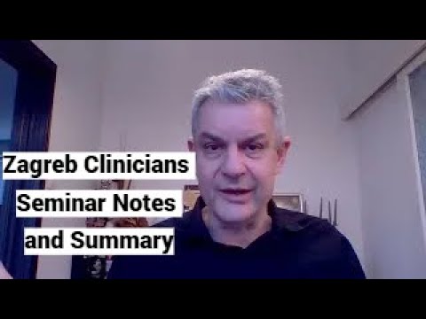Zagreb Clinicians Seminar Notes and Summary (PDF LINK in Description)