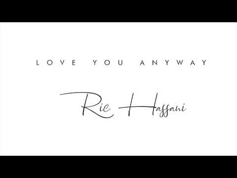 Ric Hassani - Love You Anyway (NEW SONG MARCH 2019)