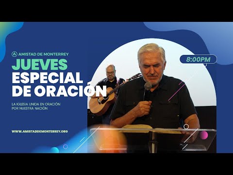 Reunión especial de Oración | Amistad de Monterrey