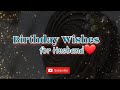Happy Birthday Dear Husband Birthday Status For Husband Happybirthday Husbandbirthday