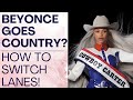 BEYONCE GOES COUNTRY: How to Switch Careers or Make Major Life Changes! | Shallon Lester