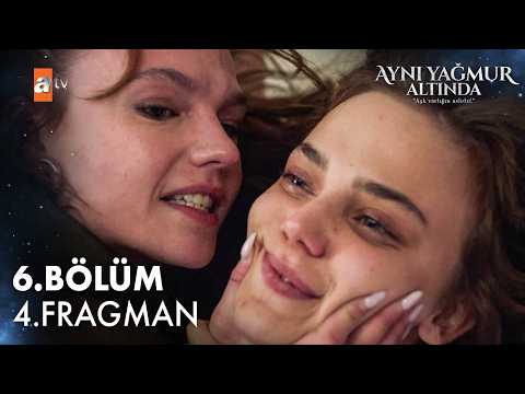 Aynı Yağmur Altında 6. Bölüm 4. Fragman - Ön İzleme Detayları