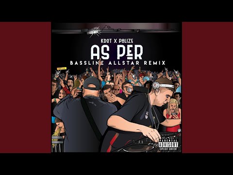 As Per (Bassline Allstar Remix)