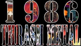 1986: The Greatest Year For Thrash Metal (Compilation)