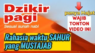 Download lagu dzikir pagi | part 6 | rahasia waktu sahur | @magmajaya mp3