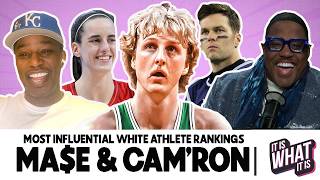 WHO IS THE MOST INFLUENTIAL WHITE ATHLETE OF ALL TIME AND HOW MA$E & CAM'RON HAVE INFLUENCED MEDIA