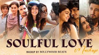 Download lagu Soulful Love Mashup - Bollywood Beats | Bollywood  Love Songs | Arijit Singh, shreya ghoshal mp3